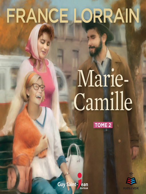 Title details for Marie-Camille--Tome 2 by France Lorrain - Wait list